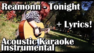 Reamonn  Tonight Acoustic Karaoke Instrumental With Lyrics [upl. by Sheley]