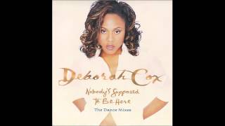 Deborah Cox  Nobodys Supposed To Be Here [upl. by Hospers]