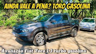 Avaliação Fiat Toro 13 turbo 2023 gasolina vale a pena Diesel é melhor Ford Maverick não aguenta [upl. by Aneri]