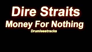 Dire Straits  Money For Nothing Drumlesstrack [upl. by Aseneg]