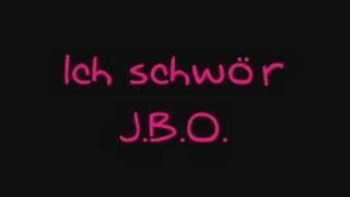 JBO  Ich schwör [upl. by Meadow]