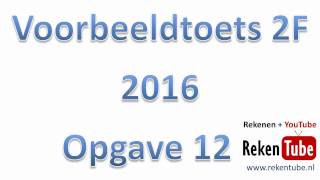 Rekentoets 2F 2016 opgave 12 [upl. by Theodosia]