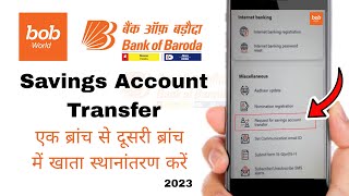 How to Transfer Bank Account to New Branch bob World App 2023  Bank of Baroda Account Transfer [upl. by Nickles]