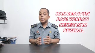 HAK RESTITUSI BAGI KORBAN KEKERASAN SEKSUAL [upl. by Merwin]