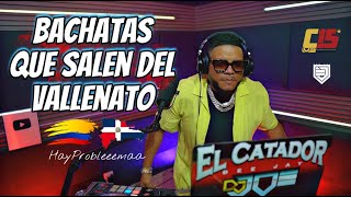 BACHATAS QUE SALEN DEL VALLENATO 🇩🇴vs🇨🇴 EN VIVO CON DJ JOE CATADOR [upl. by Silvie]