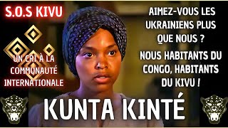 Kunta kinté À la communauté INTERNATIONALE le droit de lHomme blanc ou le droit de lHomme  🇨🇩 [upl. by Ennahtebazile]