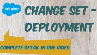 Change Set Deployment In Salesforce  Change Set Deployment Model  Change Sets Between Sandboxes [upl. by Retsae]