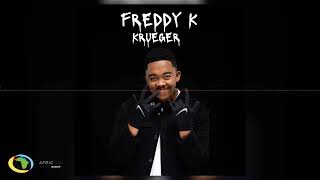 Freddy K  Krueger Official Audio [upl. by Rothenberg]