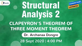 Structural Analysis 2  Clapeyrons Theorem of Three Moment Theorem  28 September  4 PM [upl. by Hines]