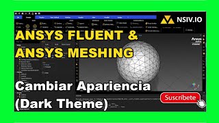 ✅ ANSYS en Español  Cambiar Apariencia Dark Theme Fluent y Ansys Meshing [upl. by Atinra600]