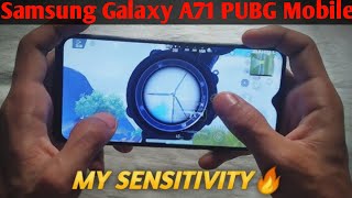 Samsung Galaxy A71 ki PUBG Mobile Sensitivity Setting 🔥 Samsung Galaxy A71 PUBG Mobile Sensitivity [upl. by Yerffeg]