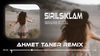 İbrahim Erkal  Sırılsıklam Aşık Olsam  Ahmet Taner Remix [upl. by Seira]