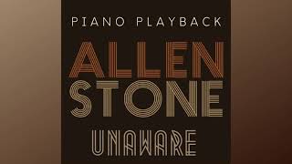 Unaware Allen Stone  Karaoke Version  Piano Playback [upl. by Cornelia]