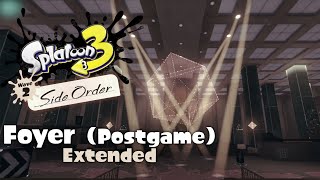 Foyer Postgame  Extended  Splatoon 3 Side Order [upl. by Birchard382]