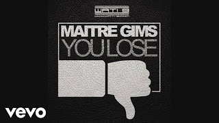 Maître Gims  You Lose Audio [upl. by Ardine]