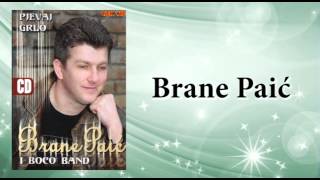 Brane Paic  Mala sa Banije  Audio 2006 [upl. by Andromede]