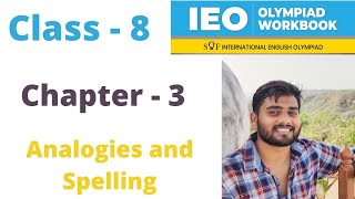 IEO  International English Olympiad Class  8  C 3  Analogies and Spelling  By  Sudhir Sir [upl. by Ion]