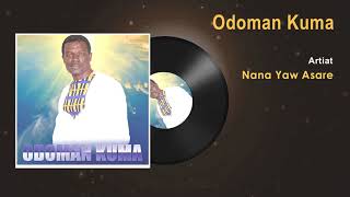 Nana Yaw Asare  Odoman Kuma Gospel Song Audio  Ghana Gospel Songs 2017 [upl. by Bickart652]