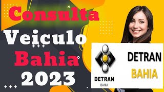 CONSULTA IPVA E DÉBITO DETRAN BAHIA 2023 [upl. by Anauq920]