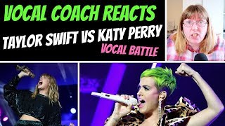 Vocal Coach Reacts to Taylor Swift amp Katy Perry VOCAL BATTLE [upl. by Kiraa36]