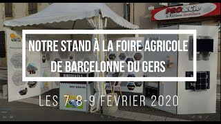 Notre stand à la Foire agricole de Barcelonne du Gers 2020 [upl. by Nagirrek894]