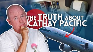 The TRUTH about CATHAY PACIFIC [upl. by Intihw]