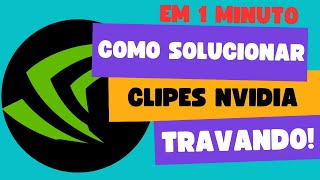 COMO SOLUCIONAR CLIPES NVIDIA TRAVANDO [upl. by Nauqit701]