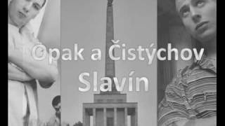 Opak a Čistychov  Slavín [upl. by Judah]