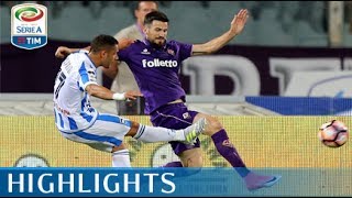 Fiorentina  Pescara  22  Highlights  Giornata 38  Serie A TIM 201617 [upl. by Drahsar]