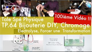 TP64 Bijouterie DIY  Chromage Electrolyse Forcer une transformation chimique [upl. by Meeharbi525]