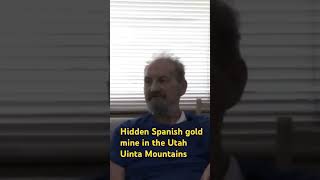 Hidden rich Spanish gold mine in the Utah Uinta Mountains [upl. by Allicerp]