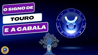 ♉ O SIGNO DE TOURO E A CABALA [upl. by Ydneh]