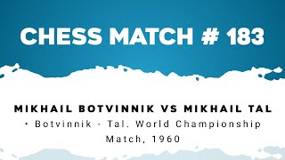 Mikhail Botvinnik vs Mikhail Tal • Botvinnik  Tal World Championship Match 1960 [upl. by Aecila225]