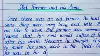 Story Old Farmer and his Sons Story writing  English writing  Writing  moral story Eng Teach [upl. by Mori]