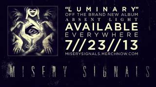 Misery Signals quotLuminaryquot Official [upl. by Eal72]