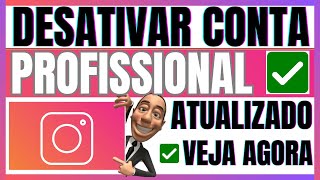 Como Desativar Conta Profissional Do Instagram Pelo Celular  ATUALIZADO [upl. by Cela975]