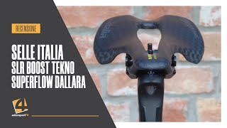 Recensione  Selle Italia SLR Boost Tekno Superflow Dallara [upl. by Filiano]