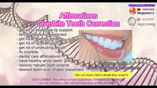 Affirmations fix overbite teeth subliminal dental care affirmations [upl. by Alyworth]