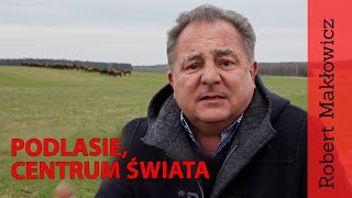 ROBERT MAKŁOWICZ POLSKA odc 40 quotPodlasie centrum świataquot [upl. by Janet15]