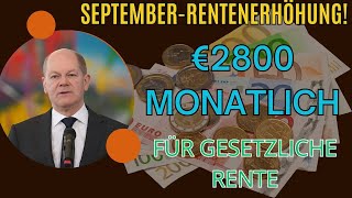 2800 € Monatliche Rentenerhöhung für Deutsche Anpassung im September unter neuem Regierungsplan [upl. by Orna]