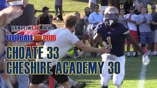 Football 2016 Choate 33 Cheshire Academy 30 [upl. by Winchell]