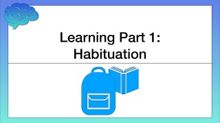 What is Habituation How We Learn [upl. by Pillyhp]