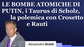 Le bombe atomiche di Putin i Taurus di Scholz la polemica con Crosetto e Rauti [upl. by Brill698]