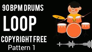 90 Bpm drums loop  pattern 1  copyright free [upl. by Cott]