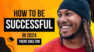 SUCCESS IS WAITING FOR YOU  TRENT SHELTON [upl. by Clarhe343]