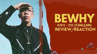 BewhY 비와이  찬란 CHALLAN ENG SUB Reaction [upl. by Chrotoem]