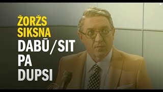 Žoržs Siksna  DabūSit Pa Dupsi piedalās Skrollija un Folders AR VĀRDIEM [upl. by Nosredna268]