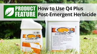 How to Use Q4 Herbicide  DoMyOwncom [upl. by Airdnassac]