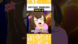 PSYCHIC PRINCESS  Parte 35😁 [upl. by Emmeline]