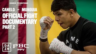 PBC Gloves Off Canelo vs Munguia Episode Two [upl. by Feld931]